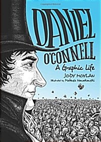 Daniel OConnell: A Graphic Life (Paperback)