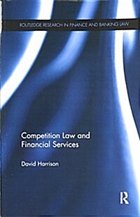 Competition Law and Financial Services (Paperback)