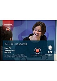 ACCA F6 Taxation FA2015 : Passcards (Spiral Bound)