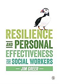 Resilience and Personal Effectiveness for Social Workers (Paperback)