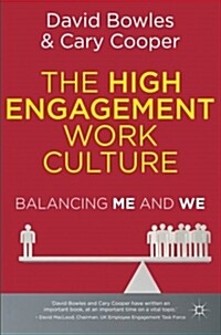The High Engagement Work Culture: Balancing Me and We (Paperback, 2012)