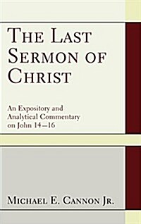 The Last Sermon of Christ (Hardcover)