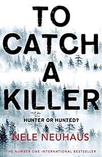 To Catch A Killer (Paperback, Main Market Ed.)