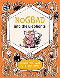 Nogbad and the Elephants (Hardcover)