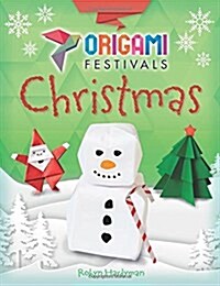 Origami Festivals: Christmas (Hardcover, Illustrated ed)