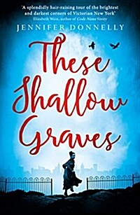 These Shallow Graves (Paperback)