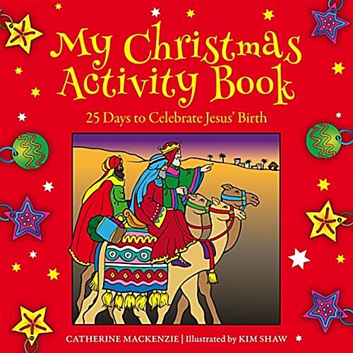 My Christmas Activity Book : 25 Days to Celebrate Jesus Birth (Paperback)