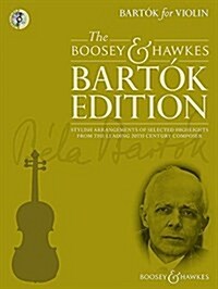 Bartok for Violin : Stylish Arrangements of Selected Highlights from the Leading 20th Century Composer (Package)