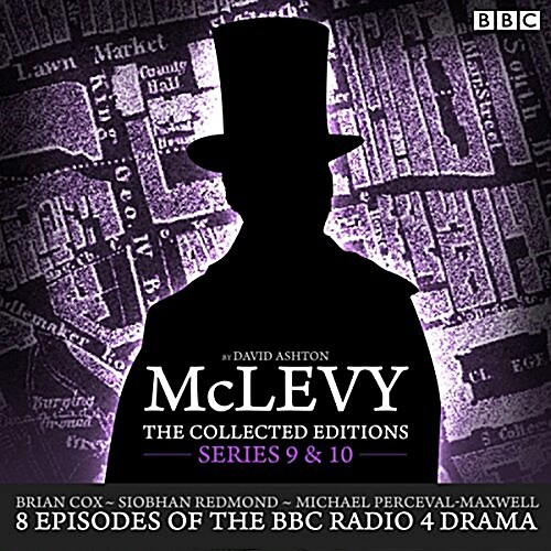 McLevy: The Collected Editions: Series 9 & 10 : 8 episodes of the BBC Radio 4 crime drama series (CD-Audio, Unabridged ed)