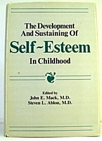 Development and Sustenance of Self-Esteem in Childhood (Hardcover)