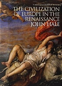 The Civilization of Europe in the Renaissance (Paperback, Revised)