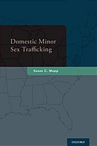 Domestic Minor Sex Trafficking (Hardcover)