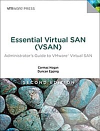 Essential Virtual SAN (VSAN) : Administrators Guide to VMware Virtual SAN (Paperback, 2 ed)