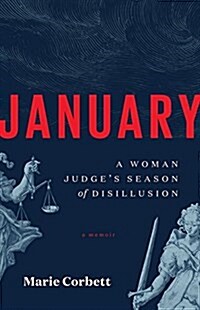 January: A Woman Judges Season of Disillusion (Paperback)