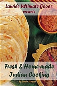 Fresh and Home-Made Indian Cooking (Paperback)