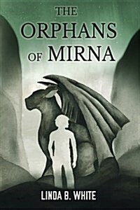 The Orphans of Mirna (Paperback)