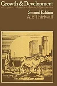 Growth and Development: With Special Reference to Developing Economies (Paperback)