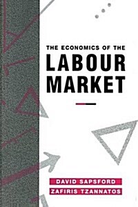 The Economics of the Labour Market (Paperback)