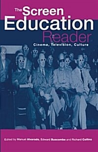 The Screen Education Reader: Cinema, Television, Culture (Paperback)