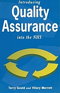 Introducing Quality Assurance Into the Nhs: Practical Experience from Wandsworth Continuing Care Unit (Paperback)
