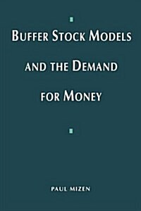 Buffer Stock Models and the Demand for Money (Paperback)