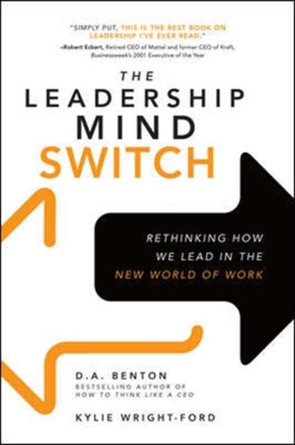 The Leadership Mind Switch: Rethinking How We Lead in the New World of Work (Hardcover)
