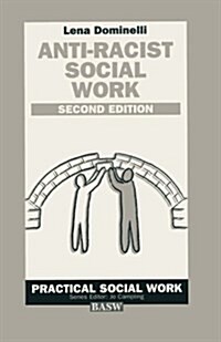 Anti-Racist Social Work: A Challenge for White Practitioners and Educators (Paperback)