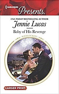 Baby of His Revenge (Mass Market Paperback, Large Print)