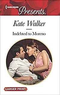 Indebted to Moreno (Mass Market Paperback, Large Print)