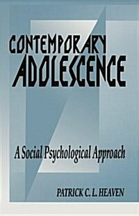 Contemporary Adolescence: A Social Psychological Approach (Paperback)