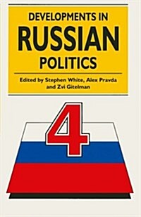 Developments in Russian Politics 4 (Paperback)