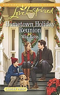 Hometown Holiday Reunion (Mass Market Paperback, Large Print)