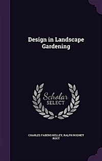 Design in Landscape Gardening (Hardcover)