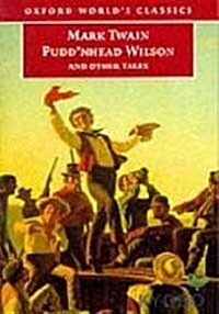 Puddnhead Wilson/Those Extraordinary Twins/The Man That Corrupted Hadleyburg (Paperback)