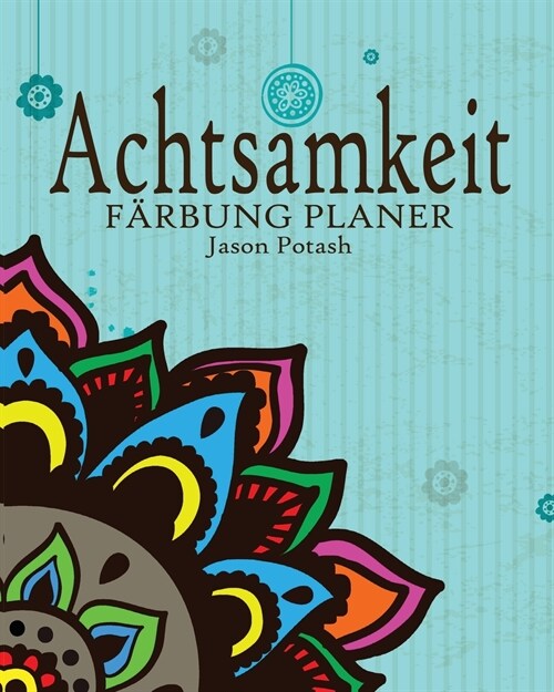 Achtsamkeit F?bung Planer (Paperback)