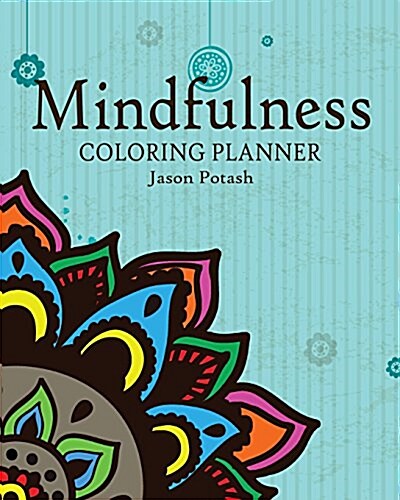 Mindfulness Coloring Planner (Paperback)