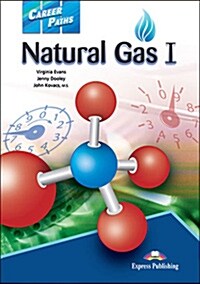 Career Paths : Natural Gas I  Students Book (+ Cross-platform Application) (Paperback)