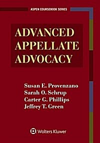 Advanced Appellate Advocacy: [Connected Ebook] (Paperback)
