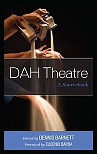 Dah Theatre: A Sourcebook (Hardcover)