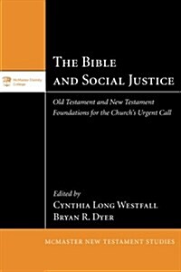 The Bible and Social Justice (Paperback)