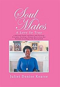 Soul Mates: A Love So True (Hardcover)