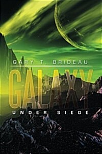 Galaxy: Under Siege (Paperback)