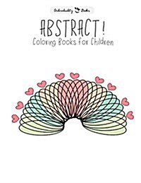 Abstract Coloring Books for Children (Paperback)