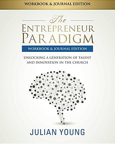 The Entrepreneur Paradigm Workbook & Journal Edition (Paperback)