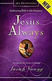 Jesus Always, Padded Hardcover, with Scripture References: Embracing Joy in His Presence (a 365-Day Devotional) (Hardcover)