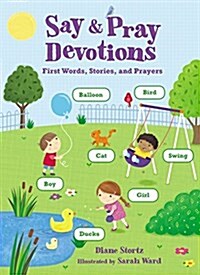 Say and Pray Devotions (Board Books)