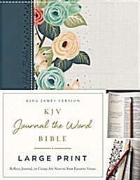 KJV, Journal the Word Bible, Large Print, Green Floral Cloth, Red Letter Edition: Reflect, Journal, or Create Art Next to Your Favorite Verses (Hardcover)
