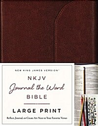 NKJV, Journal the Word Bible, Large Print, Premium Leather, Brown, Red Letter Edition: Reflect, Journal, or Create Art Next to Your Favorite Verses (Leather)