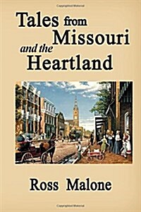 Tales from Missouri and the Heartland (Paperback)