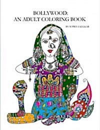 Bollywood: An Adult Coloring Book (Paperback)